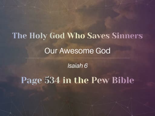 The Holy God Who Saves Sinners