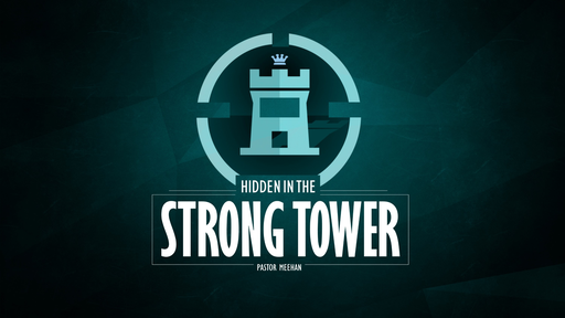 Hidden in the Strong Tower
