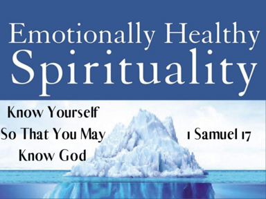 Emotionally Healthy Spirituality: Know Yourself so that You May Know God