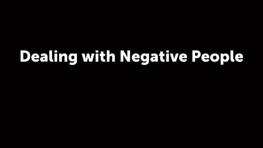 Dealing with Negative People