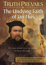 Truth Prevails - The Undying Faith Of Jan Hus