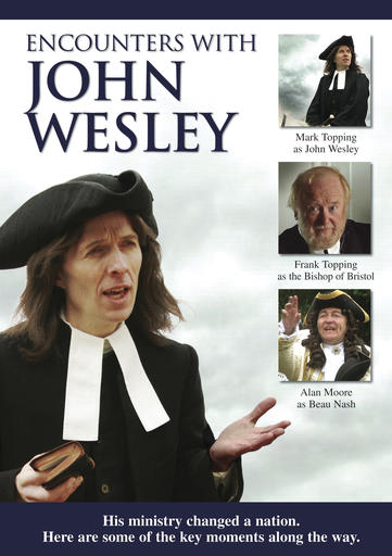 Encounters With John Wesley