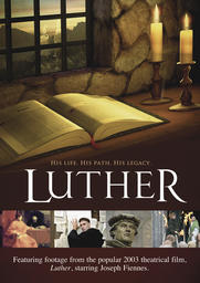 Luther - His Life, His Path, His Legacy
