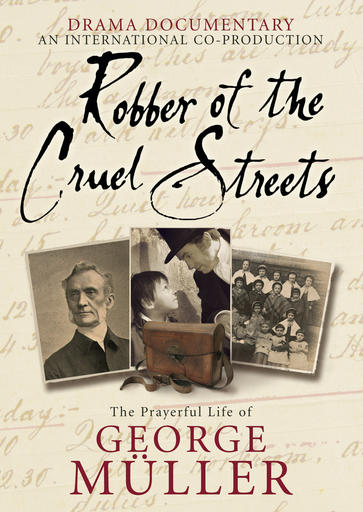 Robber Of The Cruel Streets - George Muller