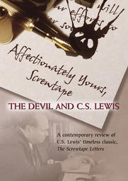 Affectionately Yours, Screwtape - The Devil and C.S. Lewis