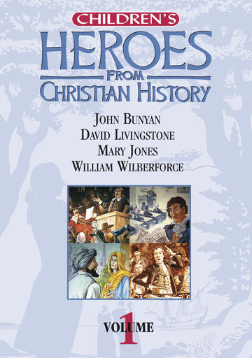 Children's Hereos From Christian History
