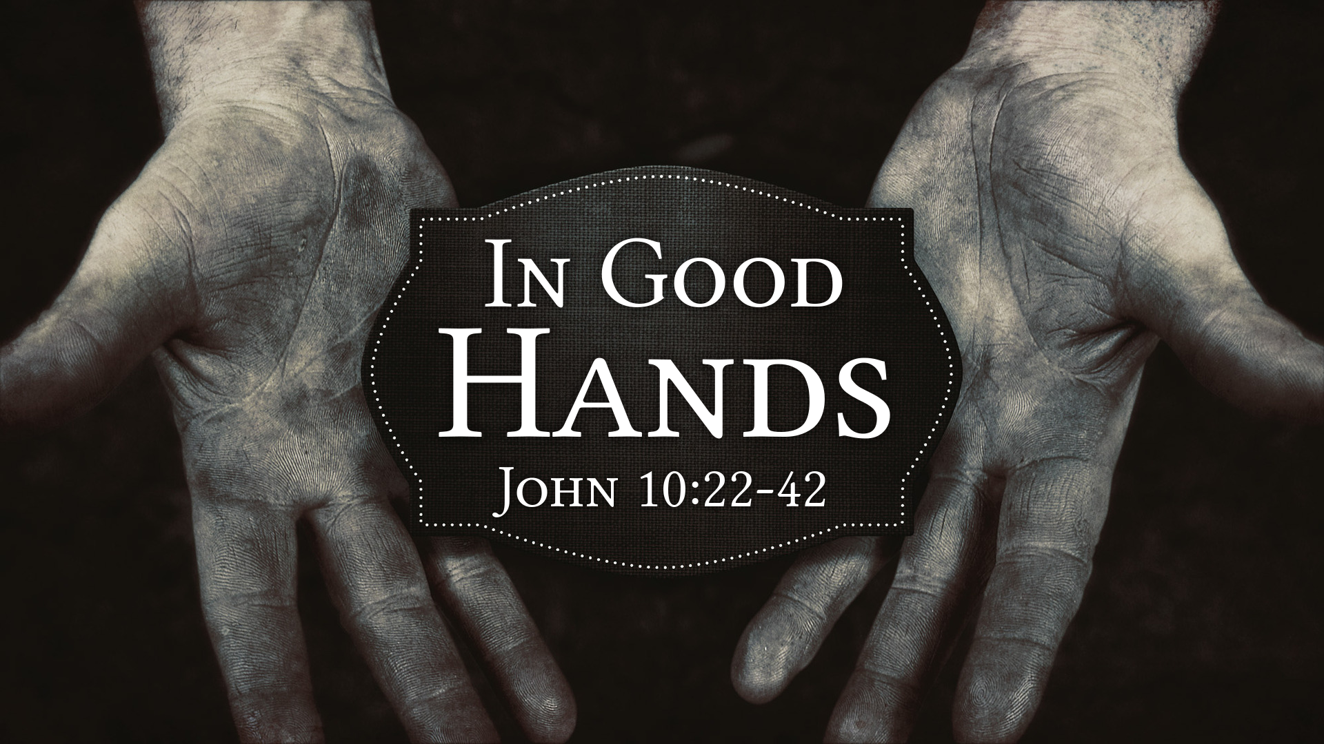 in-good-hands-faithlife-sermons