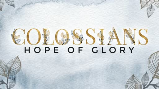 Christ in You - the Hope of Glory