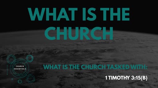 What Is The Church?