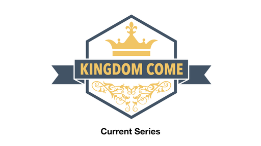 October 20th, 2019 - Kingdom Come (Wk2) - Prayer