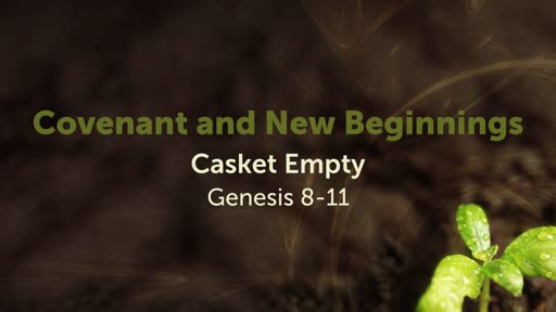 Covenant and New Beginnings