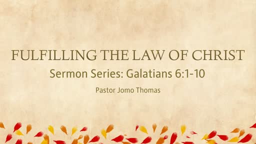FULFILLING THE LAW OF CHRIST