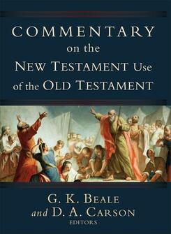 D. A. Carson and G. K. Beale, Commentary on the New Testament Use of the Old Testament, Baker Academic 2007, 1280 pp.