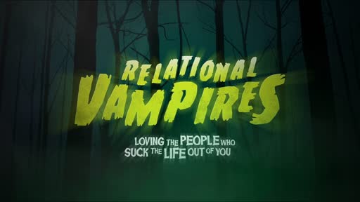 03 - Relational Vampires - Loving Needy People