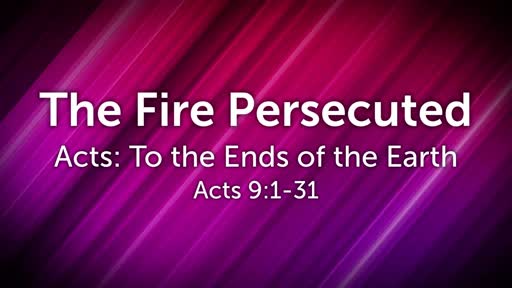 The Fire Persecuted