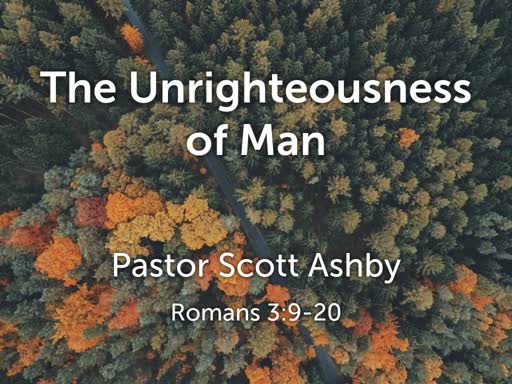 The Unrighteousness of Man