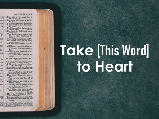 Take (This Word) to Heart