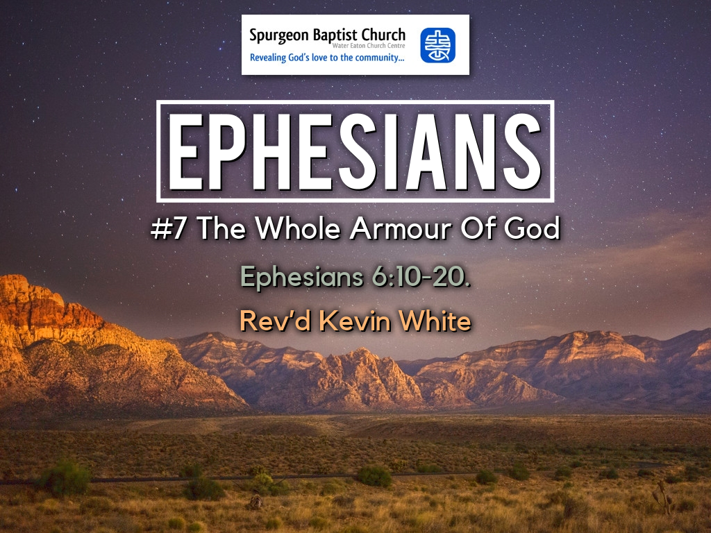 Ephesians #7 The Whole Armour Of God - Logos Sermons