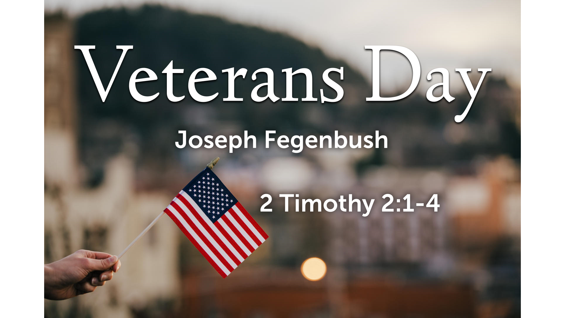 Veterans Day - Logos Sermons