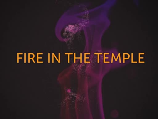 "Fire in the Temple"-Bishop David Tennyson