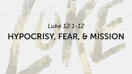 11/10/19 Hypocrisy, Fear, & Mission