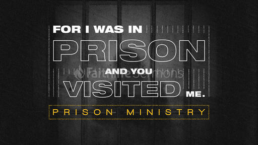 For I Was In Prison
