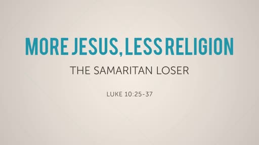 The Samaritan Loser