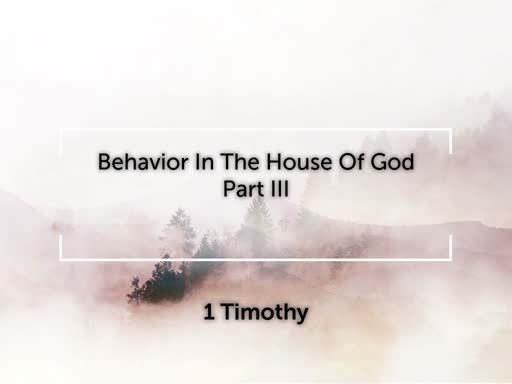 Behavior In The House Of God - Part III