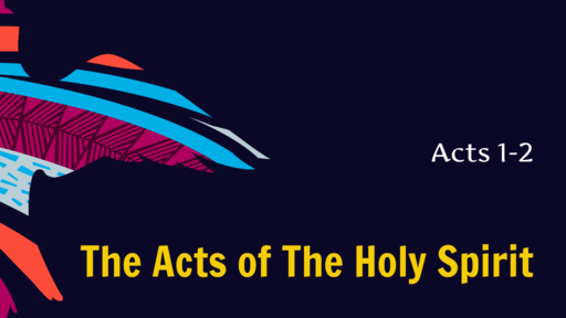 The Acts of The Holy Spirit