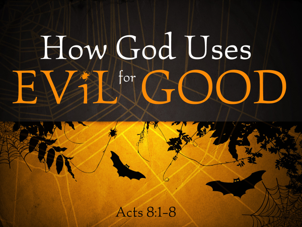 Bible Verse God Uses Evil For Good