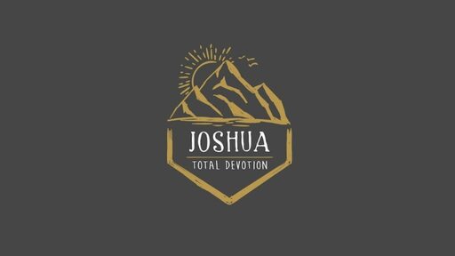 Joshua: Total Devotion