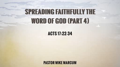 Spreading Faithfully The Word of God - Part 4