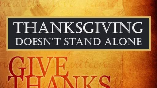 Thanskgiving Doesn't Stand Alone