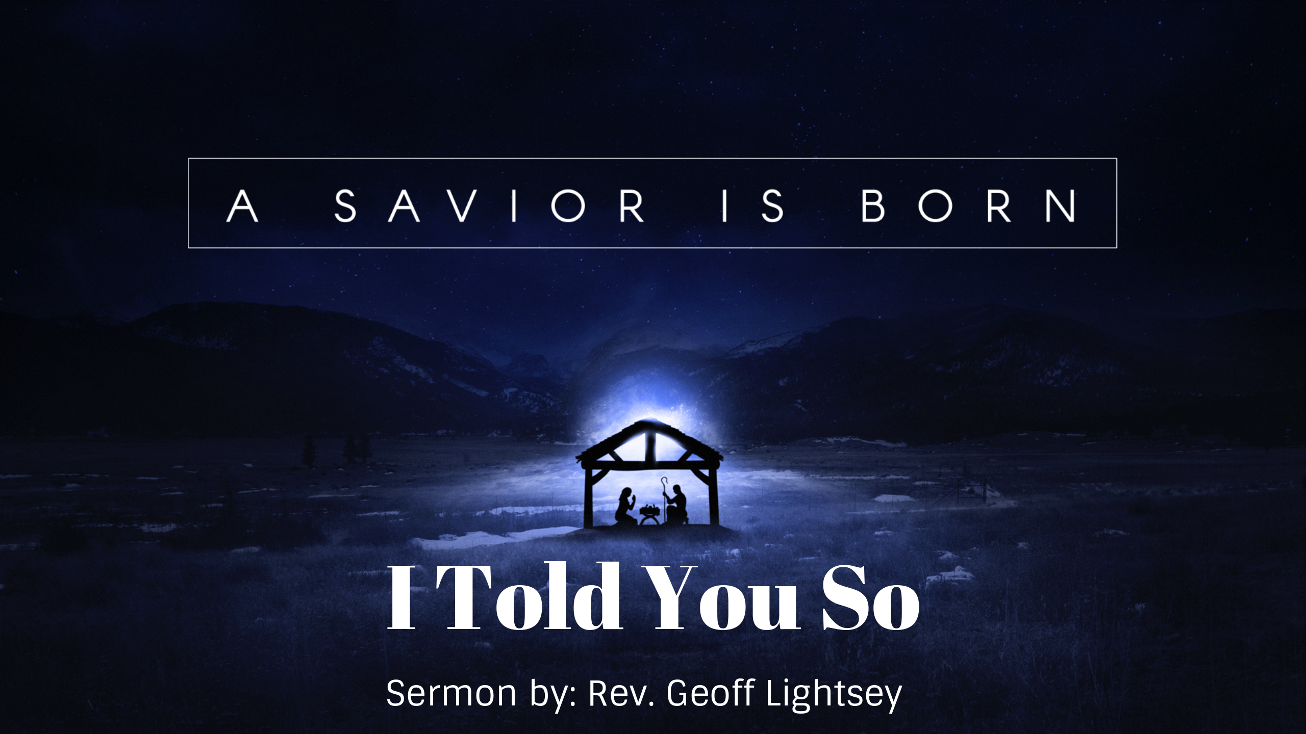 a-savior-is-born-i-told-you-so-faithlife-sermons