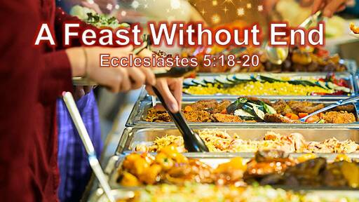 A Feast Without End