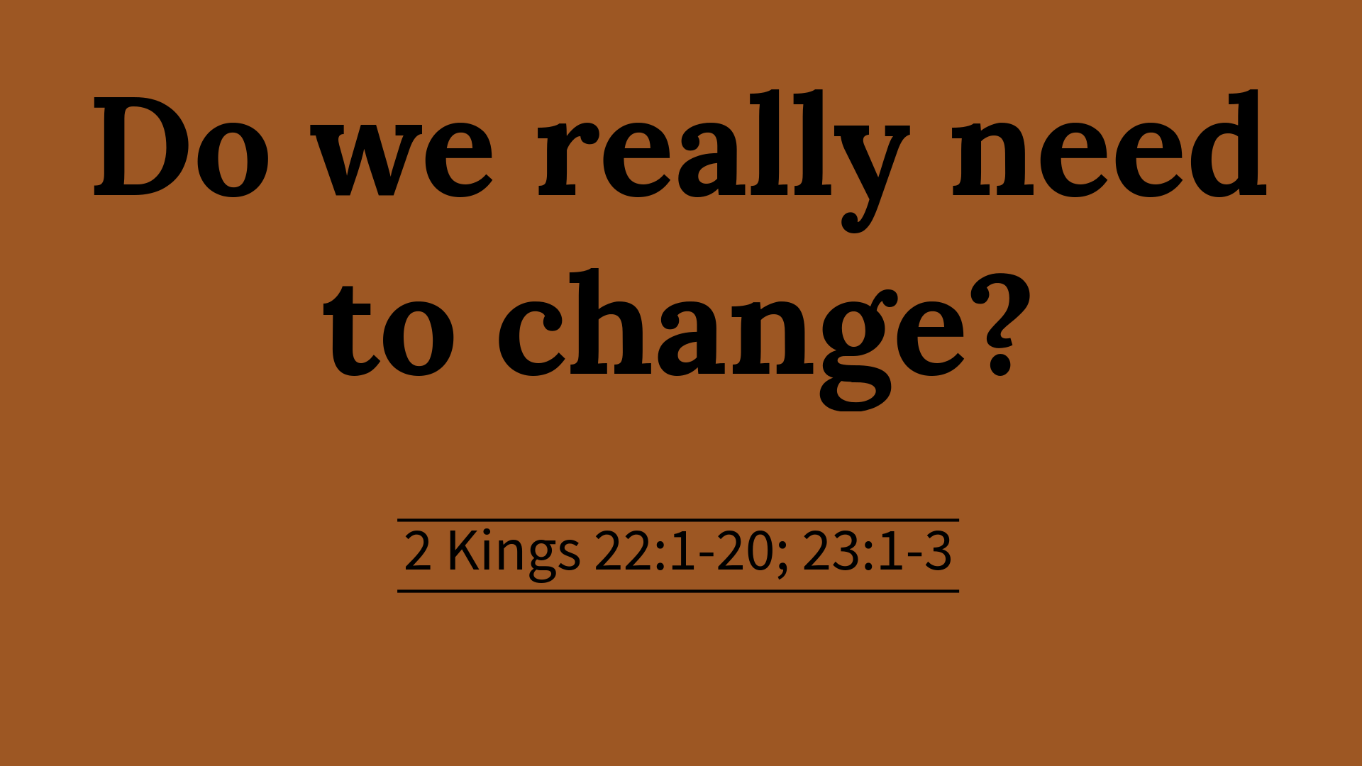 do-we-really-need-to-change-faithlife-sermons