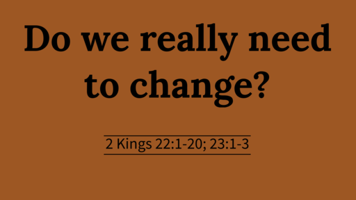 Do we really need to change?