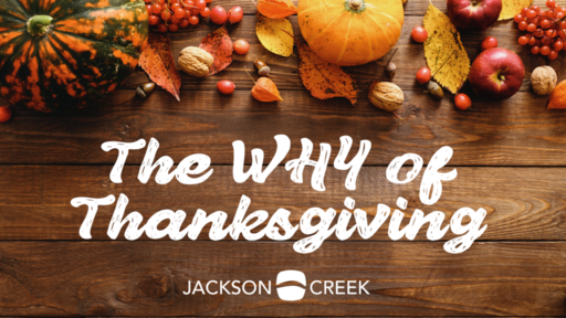 November 24th, 2019 - The Why of Thanksgiving