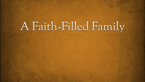 A Faith-Filled Family