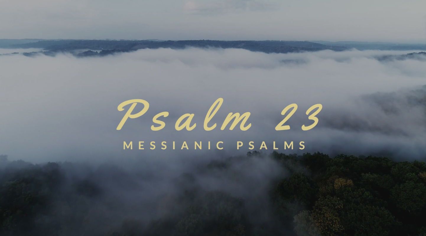 460 - Messianic Psalms - Psalm 23 - Logos Sermons