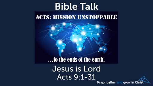 HTD - 2019 -11-24 - Acts 9:1-31 - Jesus is Lord  