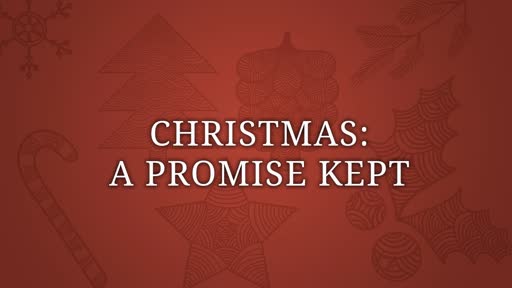 CHRISTMAS: A Promise Kept