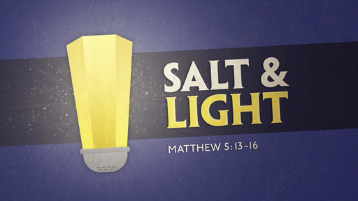 Salt and Light- Are You Salt?