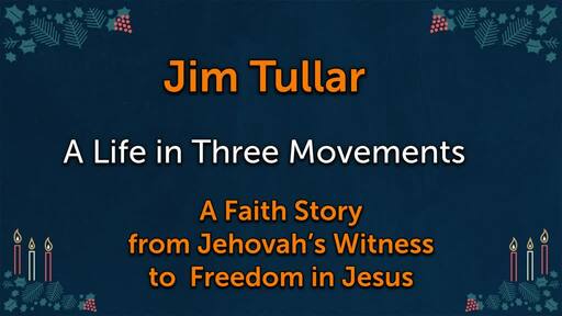 Jim Tullar Faith Story