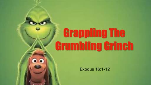 Grappling the Grumbling Grinch