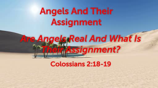 Angels And Their Assignment