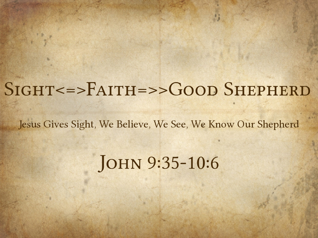 Sight Faith=>> Good Shepherd - Logos Sermons