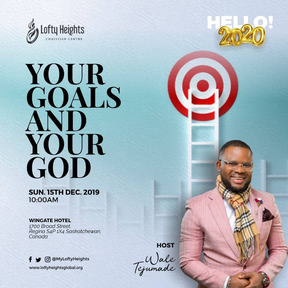 YOUR GOALS AND YOUR GOD.