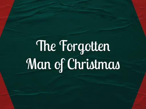 The Forgotten Man Of Christmas