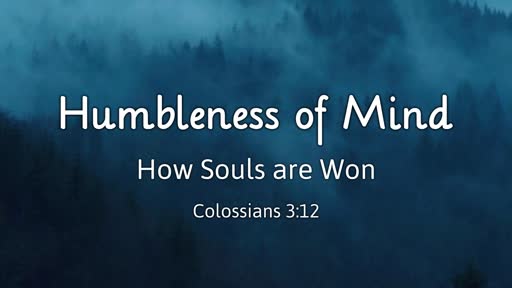 Humbleness of Mind